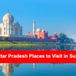 Top Uttar Pradesh Places to Visit in Summer (Updated)