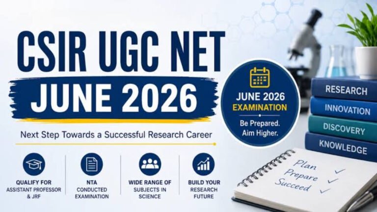 CSIR UGC NET June 2026: Registration Ends Today